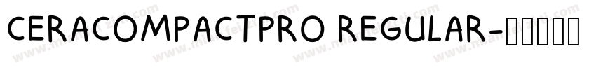 CERACOMPACTPRO REGULAR字体转换